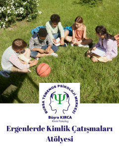 Ergenlerde Kimlik Çatışmaları Atölyesi